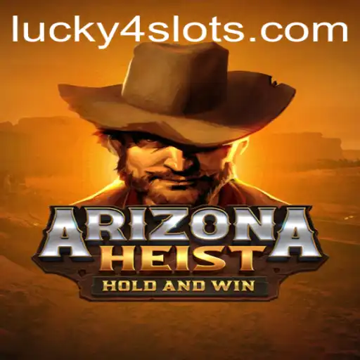 Exploring the Thrills of ArizonaHeist: A New Era in Lucky Slots Gaming
